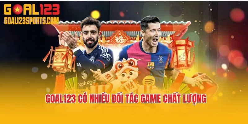 Goal123 có nhiều đối tác game chất lượng